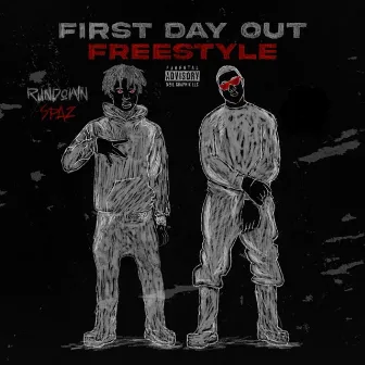 First Day Out (Freestyle), Pt. 2 by Rundown Spaz