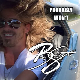 Probably Won’t by Bucky Covington