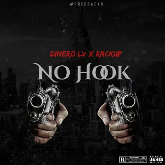 No Hook by Dinero LV