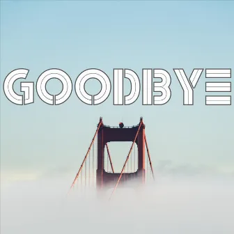 Goodbye by The Lychee Boys