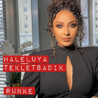 Runke (Acoustic Version) by Haleluya Tekletsadik