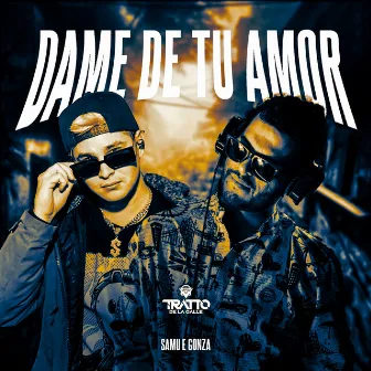 Dame de Tu Amor by Gonza