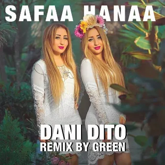 Dani Dito Remix By Green by Safaa Hanaa