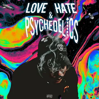 Love Hate & Psychedelics by Nasir Jr.