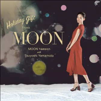 Holiday gift from MOON by Tsuyoshi Yamamoto