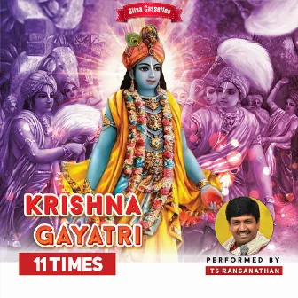 Krishna Gayatri 11 Times by T. S. Ranganathan