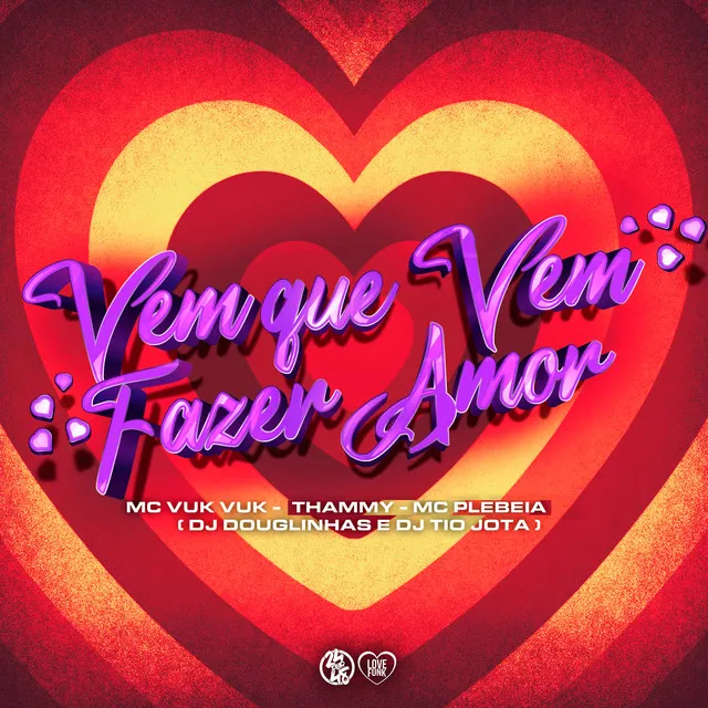 Vem Que Vem Fazer Amor