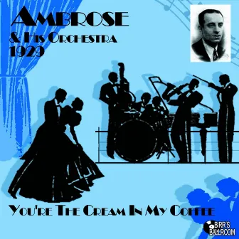 You're The Cream in My Coffee by Ambrose