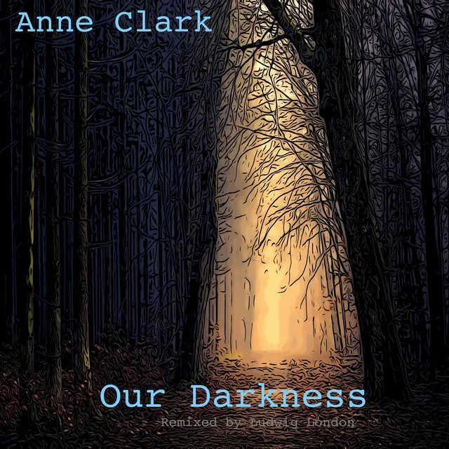 Our Darkness (Remix)