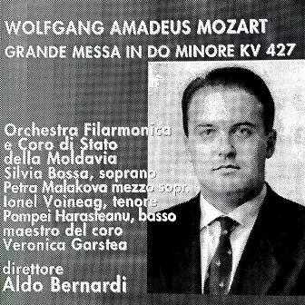 Mozart: Great Mass KV 427; Aldo Bernardi Live in Milano, 1994 by Orchestra Filarmonica di Stato della Moldavia