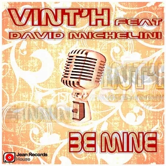 Be Mine (feat. David Michelini) by Vint'h