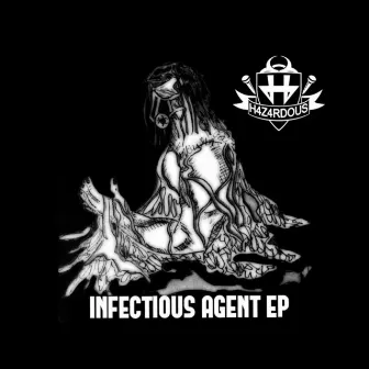 Infectious Agent EP by H4z4rdous