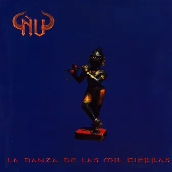 La Danza de las Mil Tierras by Ñu