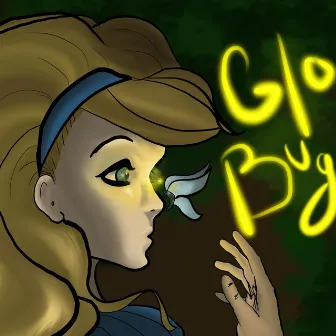 GloBug by Gory Gloriana