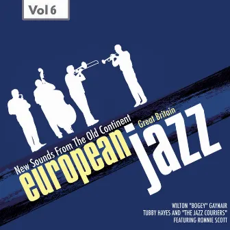 European Jazz (Great Britain, Vol. 6) by Wilton „Bogey“ Gaynair