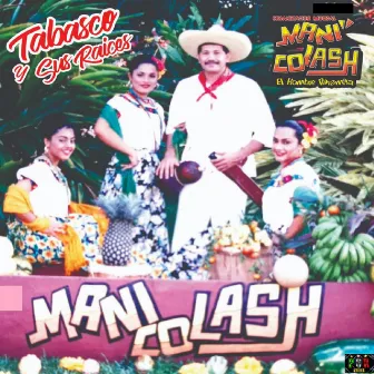 Tabasco Y Sus Raices by Mani Colash