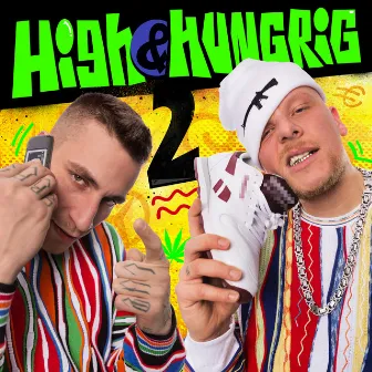 High & Hungrig 2 by Bonez MC