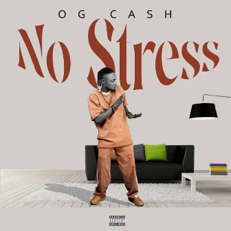 No Stress by OG CASH