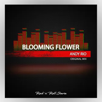 Blooming Flower by Andy Rio