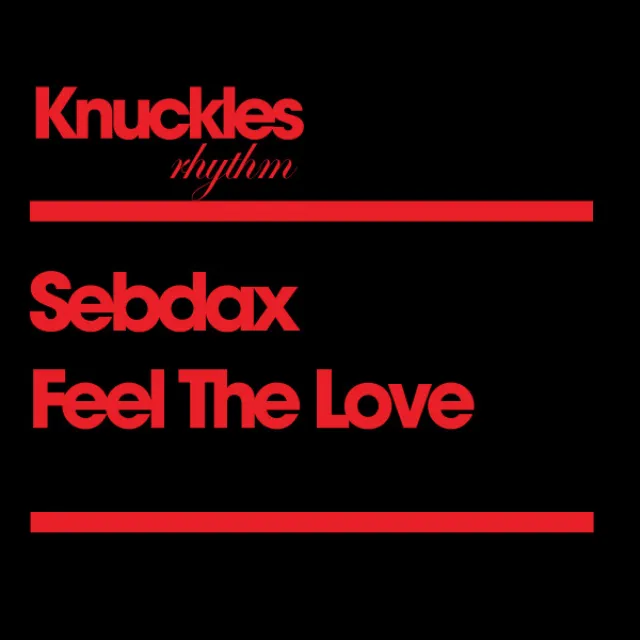 Feel The Love - Original Mix