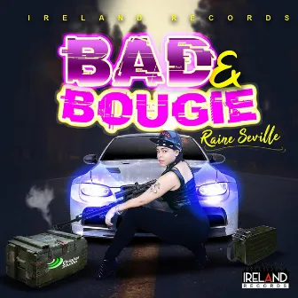 Bad & Bougie by Raine Seville