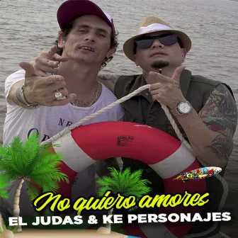 No Quiero Amores by El Judas