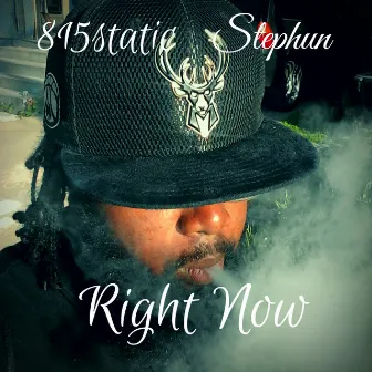 RIGHT NOW by 815Static