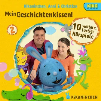 02: Mein Geschichtenkissen! Mehr lustige Hörspiele by Kikaninchen