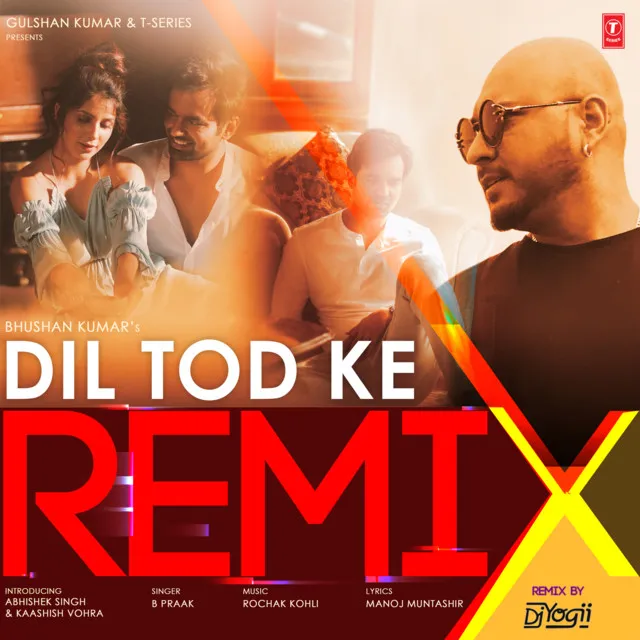 Dil Tod Ke Remix