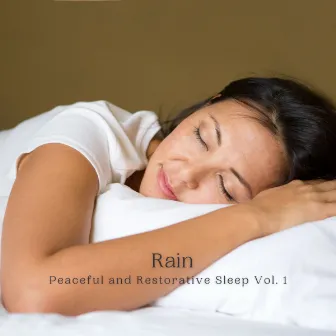 Rain: Peaceful and Restorative Sleep Vol. 1 by Kids Sleep Raining