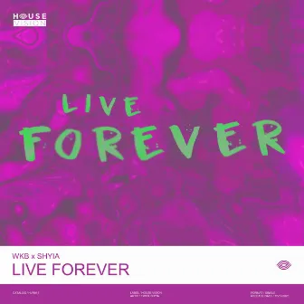 Live Forever by WKB