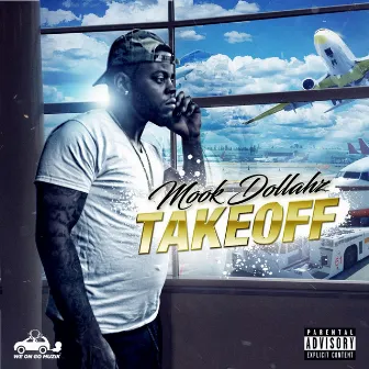 Take Off by Mook Dollahz