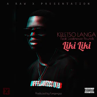 Liki Liki by Keletso Langa