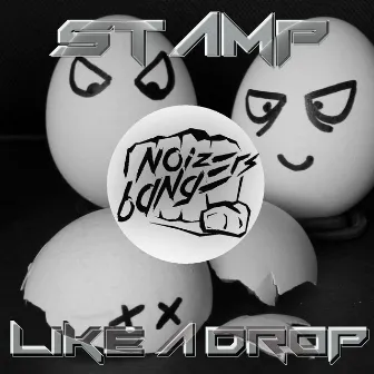 Like a Drop by Stamp