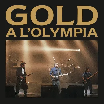 A l'Olympia (2017 - Remaster) by Gold