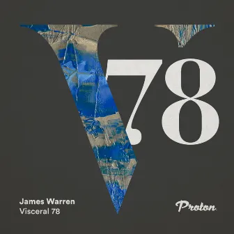 Visceral 078 (DJ Mix) by James Warren