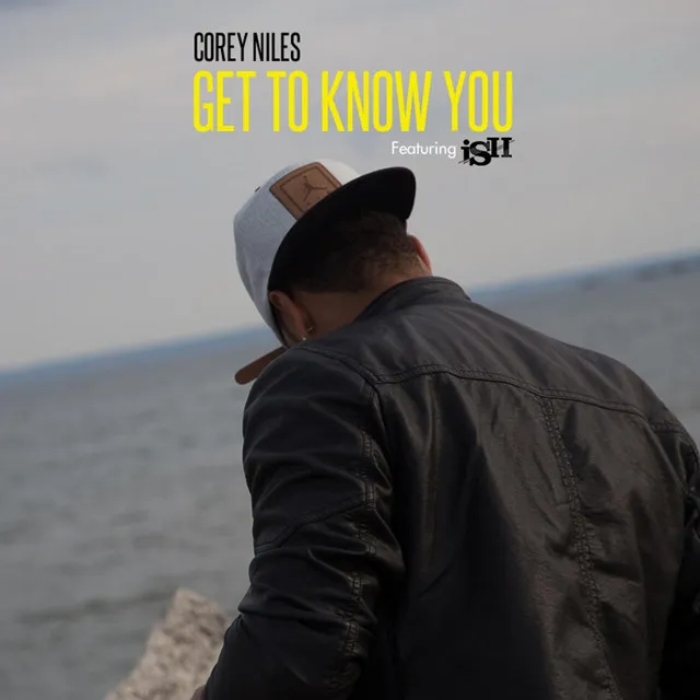 Get to Know You (feat. iSH)