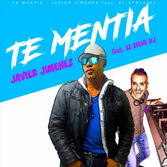 Te Mentía by Javier Jimenez