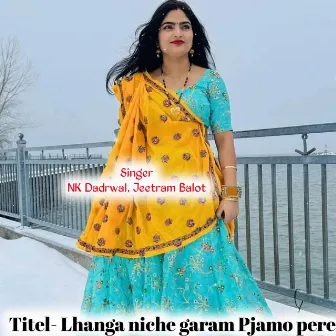 Lhanga niche garam Pjamo pere by 