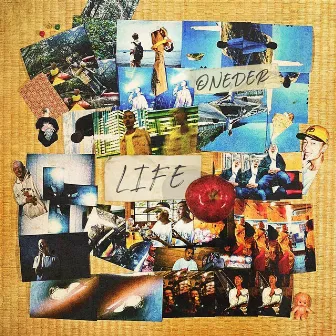 LIFE by ONEDER