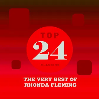 Top 24 Classics - The Very Best of Rhonda Fleming by Rhonda Fleming