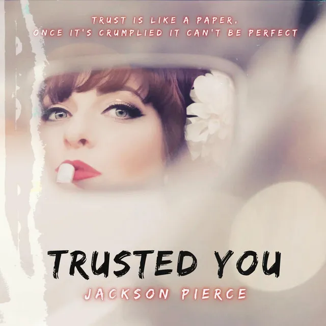 Trusted You