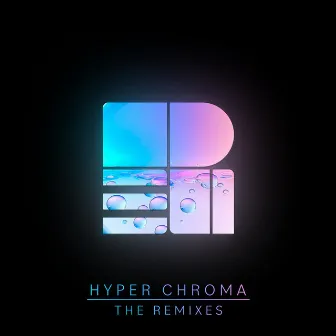 Hyper Chroma - The Remixes by Peri Sound