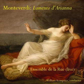 Monteverdi: Lamento d'Arianna by Ensemble De La Rue