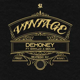 Vintage by Demoney