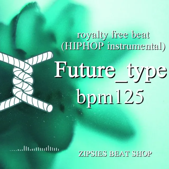 2019 Future type 01 BPM125 royalty free beat - HIPHOP instrumental