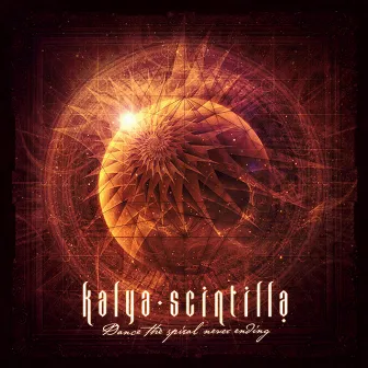 Dance the Spiral Never Ending by Kalya Scintilla