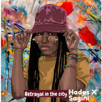 Betrayal In The City by Hadas