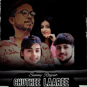 Chuthee Laaree by Sunny Rajput