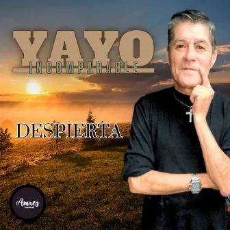 Despierta by Yayo Incomparable